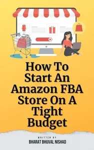 How To Start An Amazon FBA Store On A Tight Budget