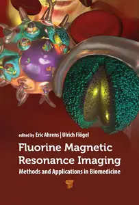 Fluorine Magnetic Resonance Imaging: Methods and Applications in Biomedicine