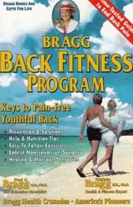 Bragg Back Fitness Program: Keys to a Pain-Free Youthful Back (repost)