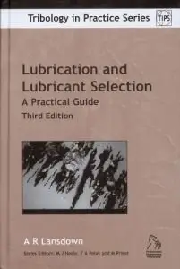 Lubrication and Lubricant Selection: A Practical Guide (Tips) (Repost)