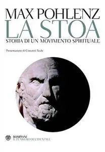 La stoa: Storia di un movimento spirituale (Il pensiero occidentale)