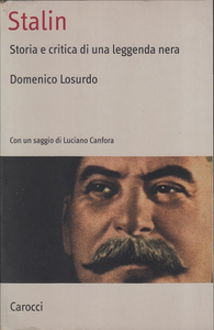 Domenico Losurdo - Stalin. Storia e critica di una leggenda nera (2008)