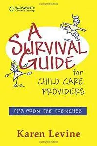 A Survival Guide for Child Care Providers