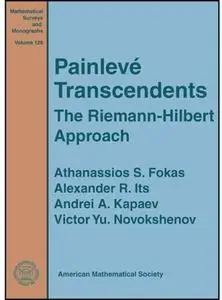 Painleve Transcendents: The Riemann-hilbert Approach