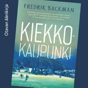 «Kiekkokaupunki» by Fredrik Backman