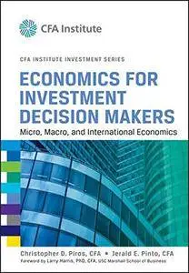 Economics for Investment Decision Makers: Micro, Macro, and International Economics(Repost)
