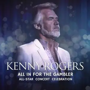 VA - Kenny Rogers: All In For The Gambler – All-Star Concert Celebration (2022) [Official Digital Download]
