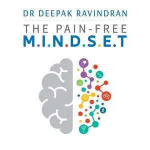 The Pain Free M.i.n.d.s.e.t: 7 steps to Overcome your pain [Audiobook]