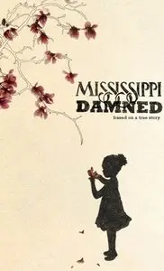 Mississippi Damned (2009)