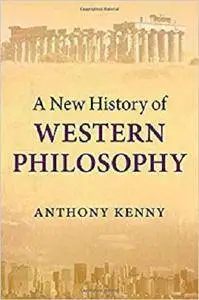 A New History of Western Philosophy