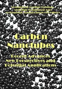 "Carbon Nanotubes: Recent Advances, New Perspectives and Potential Applications" ed. by Mohammed Muzibur Rahman et al.