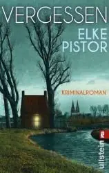 Pistor, Elke - Vergessen