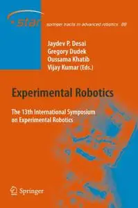 Experimental Robotics: The 13th International Symposium on Experimental Robotics (Repost)