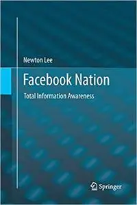 Facebook Nation: Total Information Awareness (Repost)