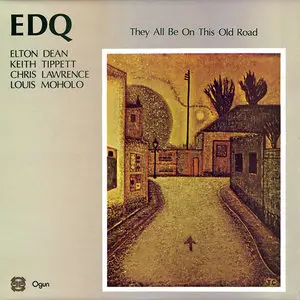 Elton Dean Quartet – They All Be On This Old Road (1977) (16/44 Vinyl Rip)