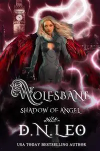 «Wolfsbane – Shadow of Angel» by D.N. Leo