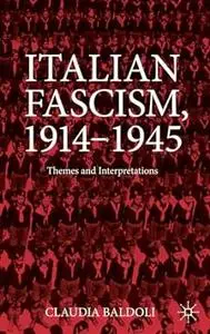 Italian Fascism, 1914-1945