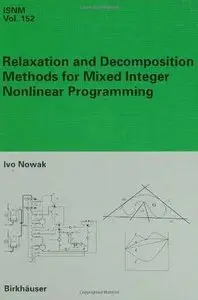 Relaxation and Decomposition Methods for Mixed Integer Nonlinear Programming