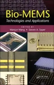 Bio-MEMS: Technologies and Applications by Wanjun Wang [Repost]
