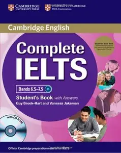 Guy Brook-Hart, Vanessa Jakeman, "Complete IELTS Bands 6.5-7.5 Student's Book with Answers with CD-ROM"
