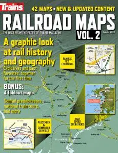Railroad Maps, Vol. 2 - Special 2020 (Trains Magazine Special Edition No.28)