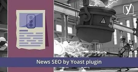Yoast - News SEO for WordPress plugin v4.7