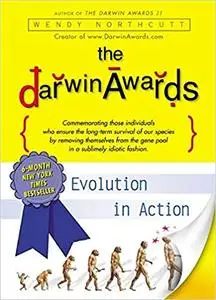 The Darwin Awards: Evolution in Action