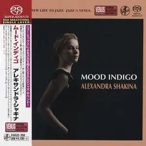 Alexandra Shakina - Mood Indigo (2019) [Japan] SACD ISO + DSD64 + Hi-Res FLAC