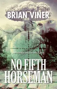 «No Fifth Horseman» by Brian Viner