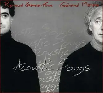  Renaud Garcia-Fons, Gérard Marais - Acoustic Songs (2000)