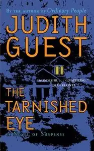 «The Tarnished Eye» by Judith Guest