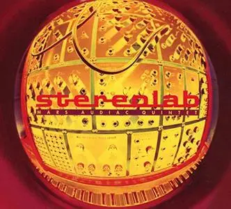 Stereolab - Mars Audiac Quintet (Expanded Edition) (1994/2019)