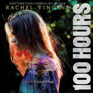 «100 Hours» by Rachel Vincent