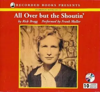 All Over But the Shoutin' (Audiobook)