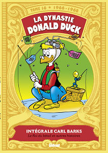 La Dynastie Donald Duck - Tome 16 - 1966-1968 - Le Roi du Bétail et Autres Histoires
