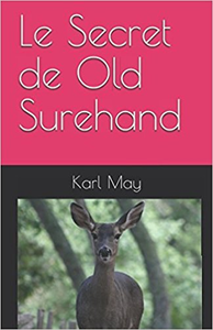Le Secret de Old Surehand - Karl May