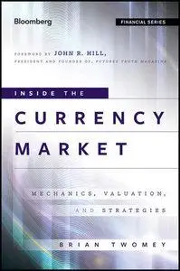 Inside the Currency Market: Mechanics, Valuation and Strategies (repost)