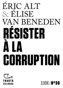 Résister à la corruption - Élise Van Beneden, Éric Alt