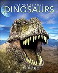 Dinosaurs: Amazing Pictures & Fun Facts on Animals in Nature