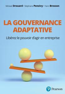 La gouvernance adaptative - Mickaël Drouard, Stéphane Pensivy, Yann Bresson