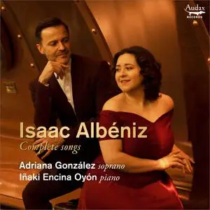 Adriana González & Iñaki Encina Oyón - Albéniz: Complete Songs (2021) [Official Digital Download 24/96]