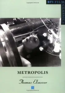 Metropolis (BFI Film Classics) (Repost)