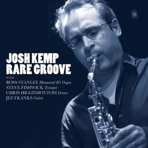 Josh Kemp - Rare Groove (2015)