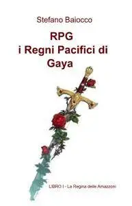 RPG – i Regni Pacifici di Gaya I