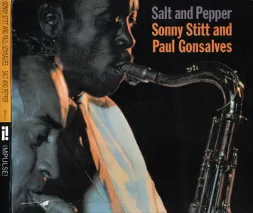 Sonny Stitt and Paul Gonsalves - Salt And Pepper (1963) {1997 Impulse! Remaster}