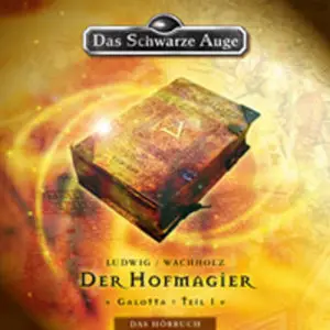 Das Schwarze Auge - Galotta 1 - Der Hofmagier