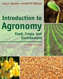 Introduction to Agronomy: Food, Crops, and Environment, 2nd edition