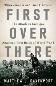 First Over There: The Attack on Cantigny, America's First Battle of World War I (repost)