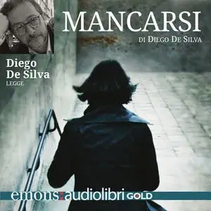 «Mancarsi GOLD» by Diego De Silva