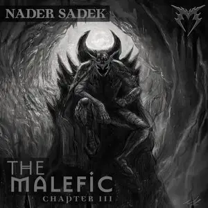 Nader Sadek - The Malefic: Chapter III (2014) [Legacy Edition]